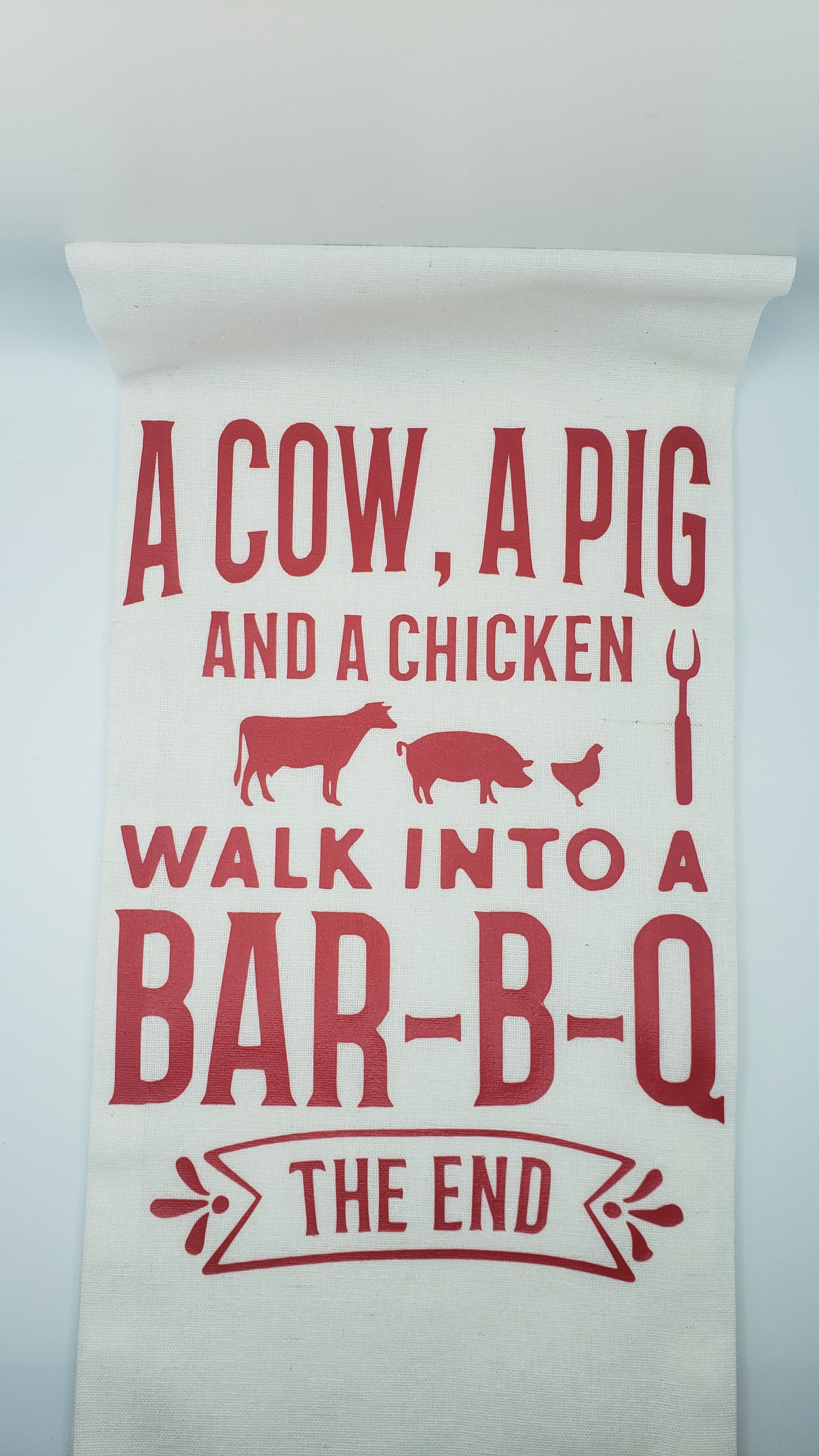 Kitchen Towel - A COW, A PIG, AND A CHICKEN WALK IN TO A BAR-B-Q THE END