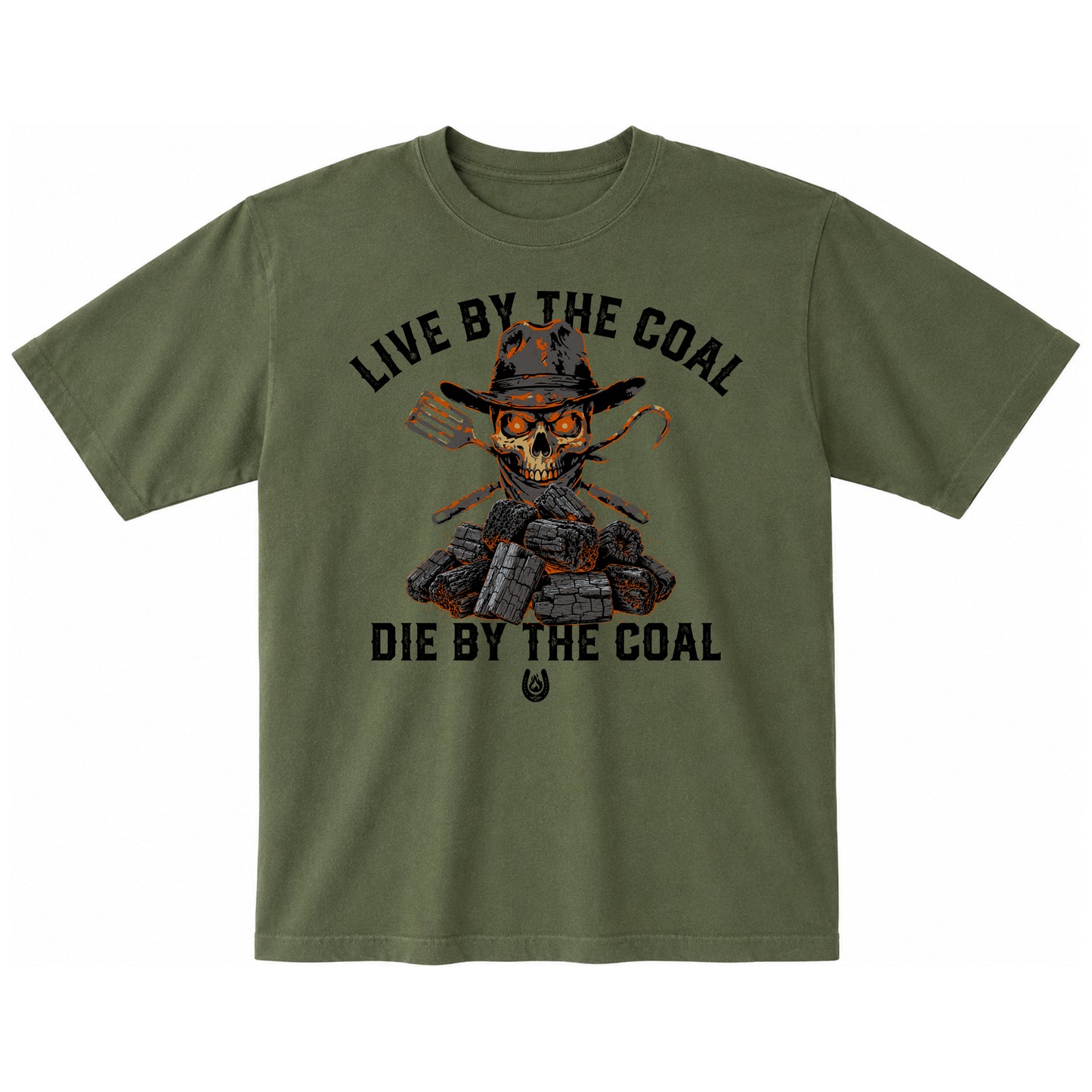 Live by Coals Die by Coals T-Shirt