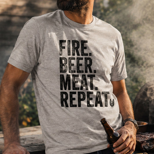 FIRE,MEAT.BEER. REPEAT  T-Shirt